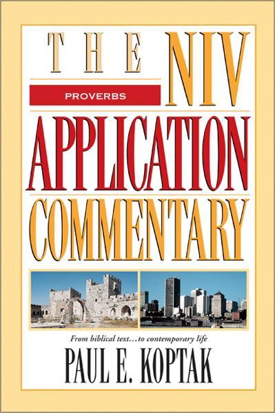 Proverbs (NIV Application Commentary)