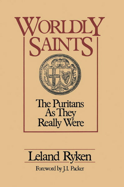 Worldly Saints: The Puritans as They Really Were (1023642959919)