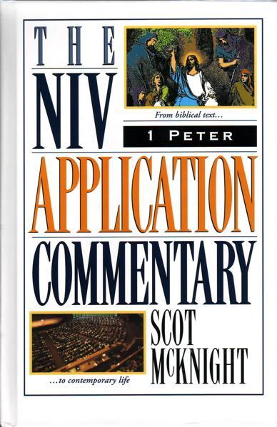 1 Peter (NIV Application Commentary)