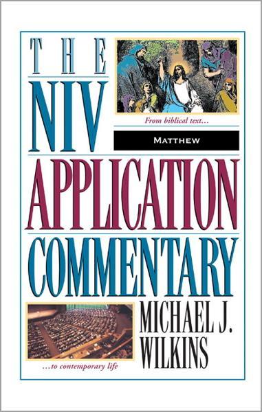 Matthew (NIV Application Commentary)