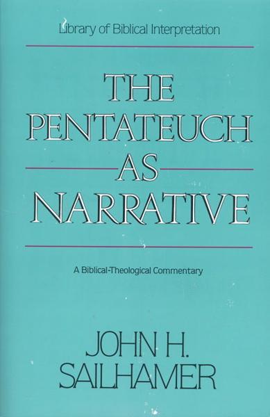 Pentateuch as Narrative: A Biblical-Theological Commentary