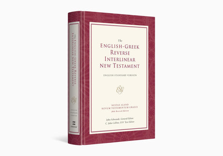 The ESV English-Greek Reverse Interlinear New Testament: English Standard Version