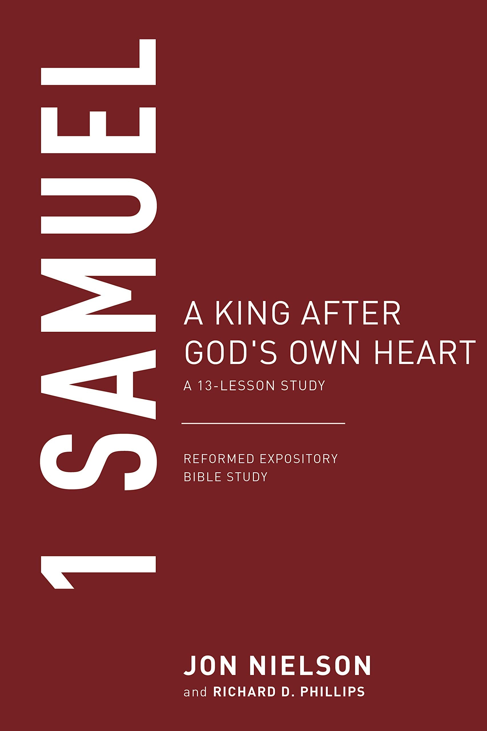Nielson,　–　Westminster　Studies)　King　Own　(Reformed　9781629958385　Jonathan　Bible　Heart,　Expository　After　A　Study　Bookstore　A　God's　Samuel:　13-Lesson