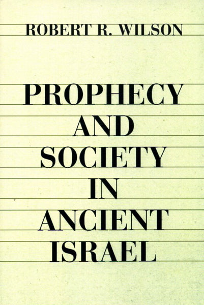 Prophecy and Society in Ancient Israel cover image (1023776522287)