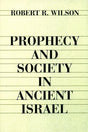 Prophecy and Society in Ancient Israel cover image (1023776522287)