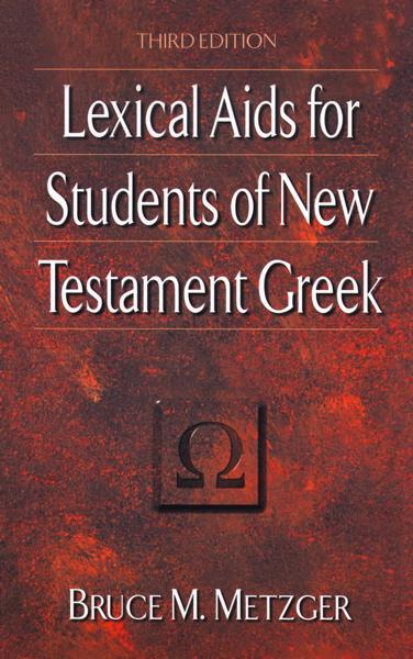 Lexical Aids for Students of New Testament Greek Metzger, Bruce M. cover image