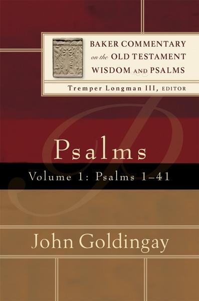 Psalms, Vol. 1: Psalms 1-41 (Baker Commentary on the Old Testament Wisdom and Psalms) Goldingay, John cover image