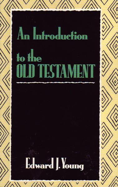 An Introduction to the Old Testament – Westminster Bookstore