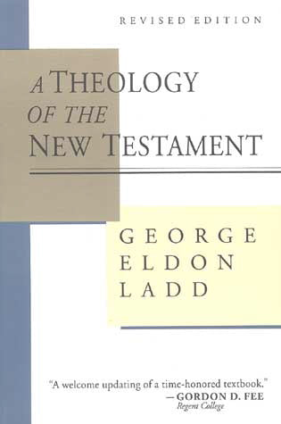 Theology of the New Testament Ladd, George cover image