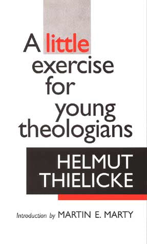 A Little Exercise for Young Theologians Thielicke, Helmut cover image (1023773147183)