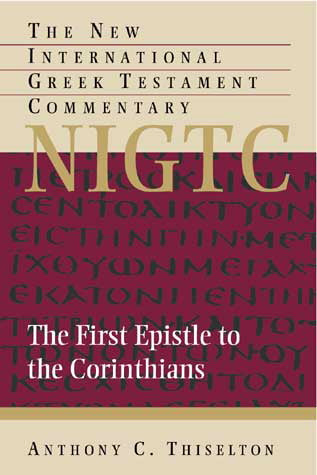 First Epistle to the Corinthians (NIGTC)