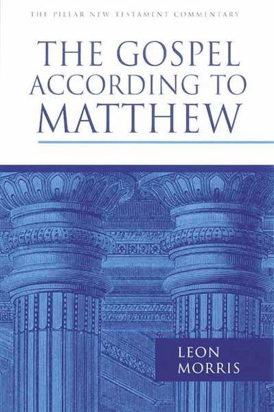 The Gospel According to Matthew (Pillar New Testament Commentary)