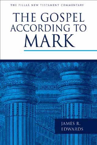 The Gospel According to Mark (Pillar New Testament Commentary) Edwards, James R., Jr. cover image