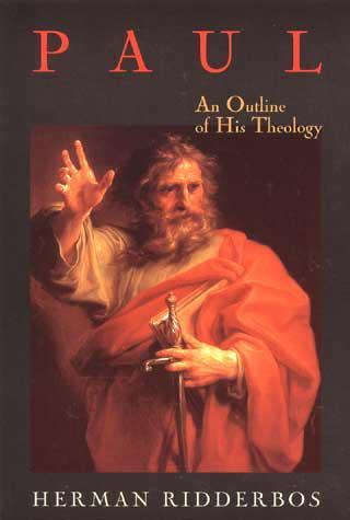 Paul: An Outline of His Theology Ridderbos, Herman N. cover image