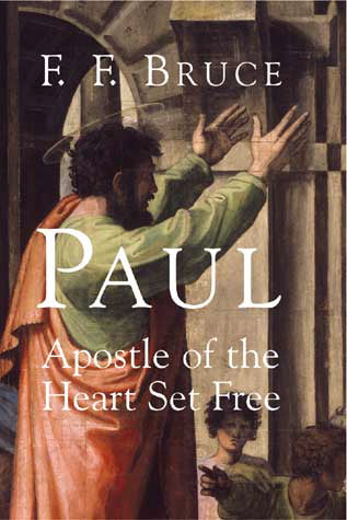 Paul: Apostle of the Heart Set Free Bruce, F. F. cover image