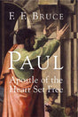 Paul: Apostle of the Heart Set Free Bruce, F. F. cover image