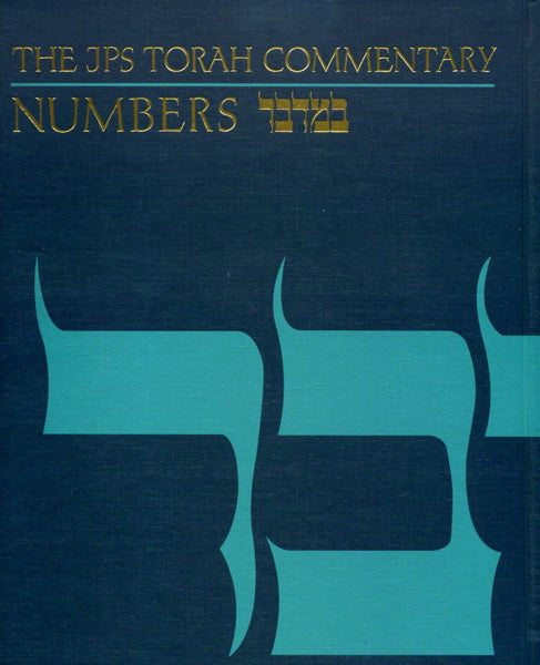 Numbers: Ba-Midbar: The Traditional Hebrew Text with the New JPS Translation