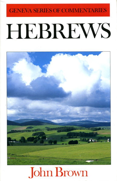 Hebrews (Geneva Commentaries) Brown, John cover image (1023727960111)