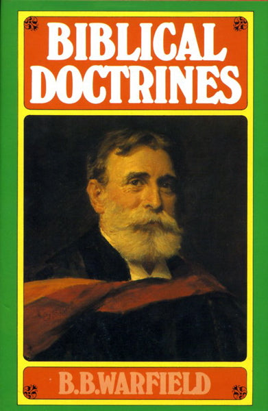 Biblical Doctrines Warfield, B. B. cover image (1023741722671)