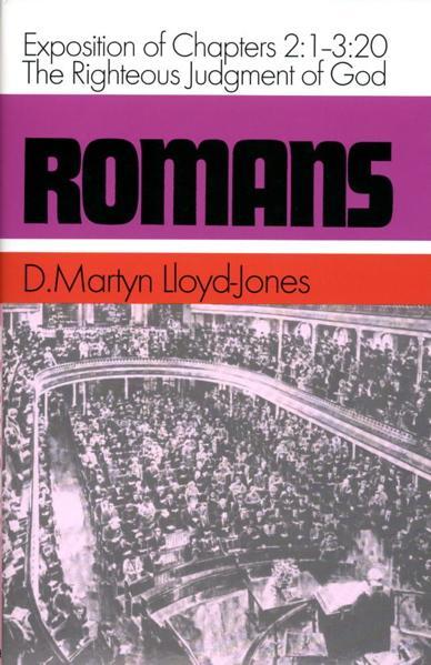 Romans 2:1-3:20: The Righteous Judgment of God Lloyd-Jones, D. Martyn cover image