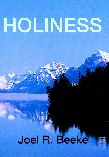 Holiness: God's Call to Sanctification (Banner Booklet) Beeke, Joel R. cover image