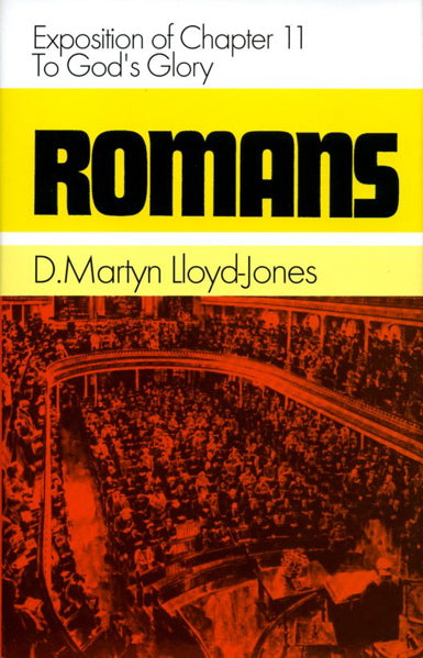 Romans 11: To God's Glory Lloyd-Jones, D. Martyn cover image (1023696797743)