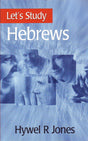 Let's Study Hebrews (Let's Study Series) Jones, Hywel R. cover image (1023684575279)