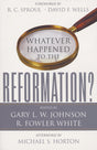 Whatever Happened to the Reformation? (1023644565551)