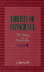 Liberty of Conscience: The History of Puritan Idea (1023665176623)