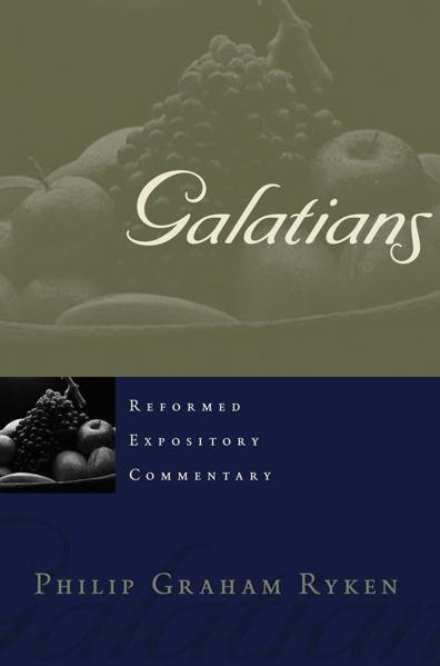 Galatians (Reformed Expository Commentary)