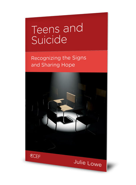 Teens and Suicide: Recognizing the Signs and Sharing Hope - Lowe, Julie - 9781645070061