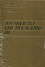 Answer to the Pelagians III: I/25 (Works of Saint Augustine) - Augustine 9781565481299