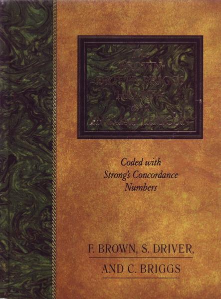 Hebrew and English Lexicon, Brown-Driver-Briggs Brown; Driver; Briggs cover image