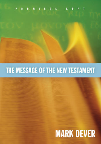 Message of the New Testament: Promises Kept (1018402275375)