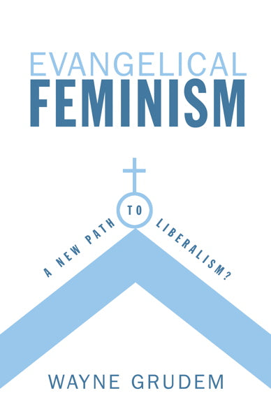 Evangelical Feminism Wayne Grudem cover image (1018404110383)