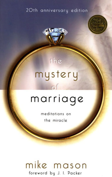 Mystery of Marriage-20th Anniversary Edition - Mason, Mike 9781590523742