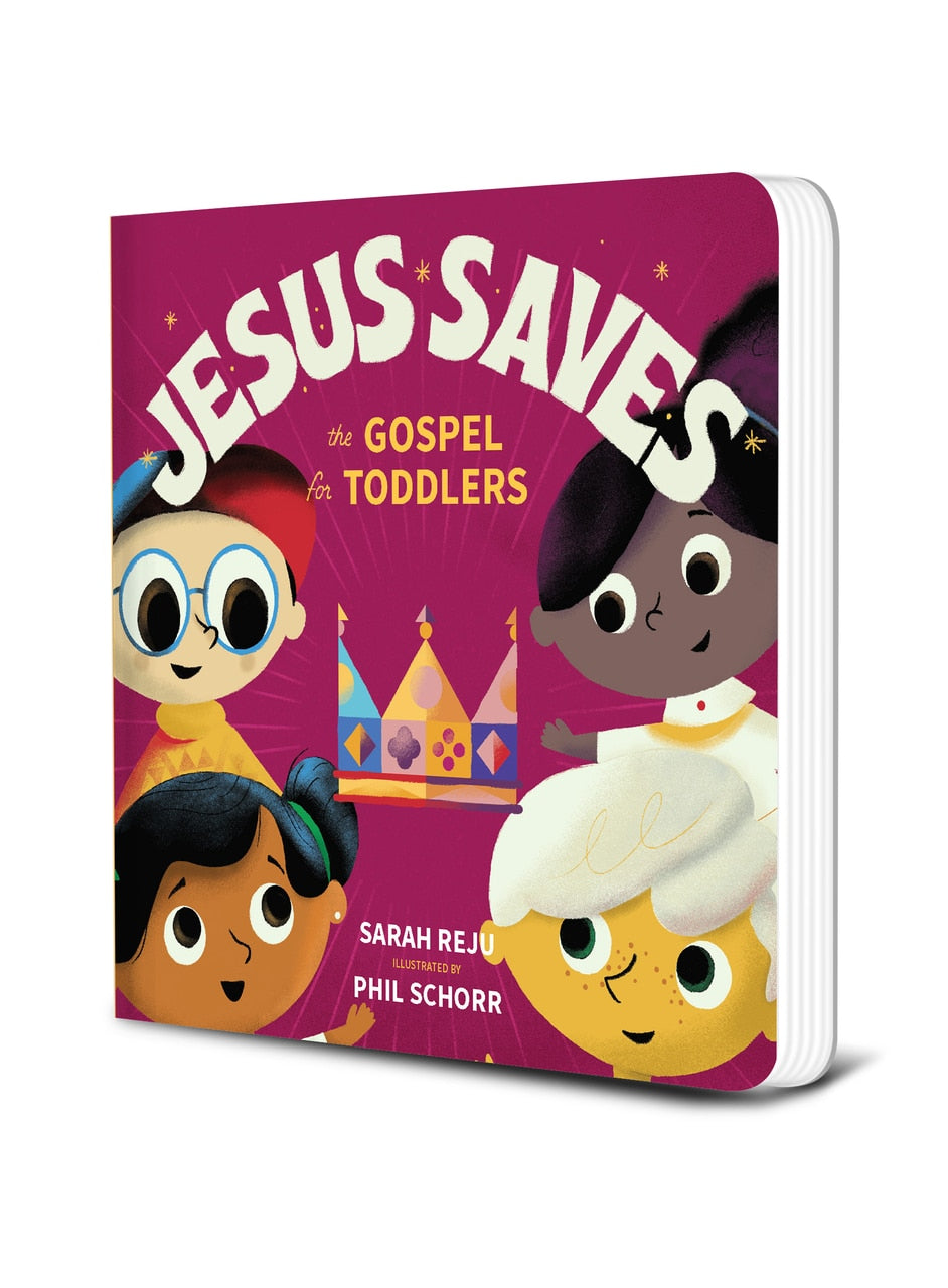 Jesus Saves: The Gospel for Toddlers - Reju, Sarah; Schorr, Phil (illustrator) - 9781645071327