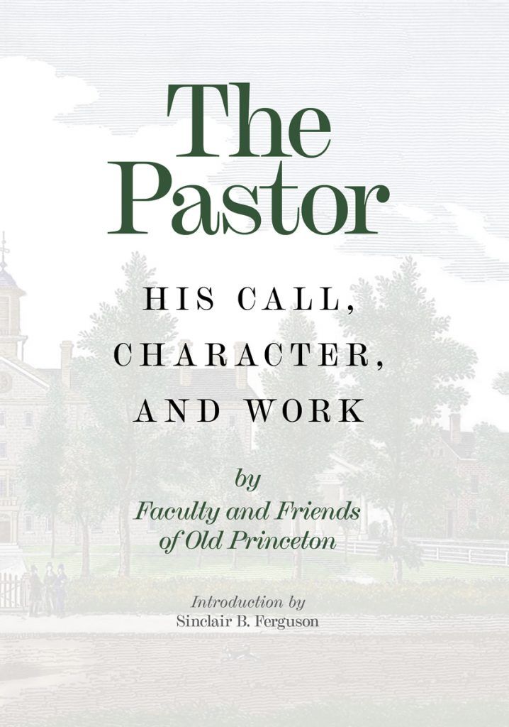 The Pastor: His Call, Character, and Work - Various - 9781848717749