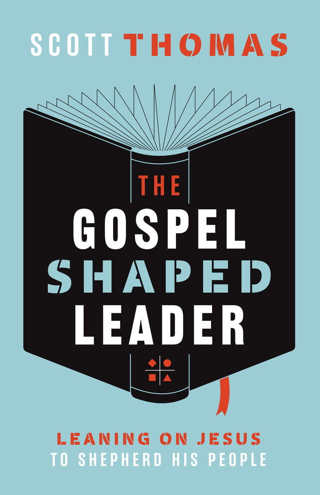 Gospel Shaped Leader - Thomas, Scott - 9781645071631