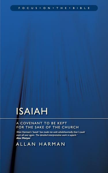 Isaiah: A Covenant to be Kept for the Sake of the Church (Focus on the Bible) cover image