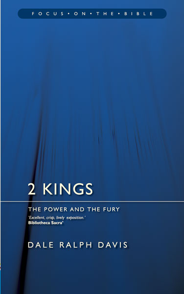 2 Kings: The Power and the Fury (Focus on the Bible) cover image