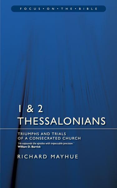 1 & 2 Thessalonians (Focus on the Bible)