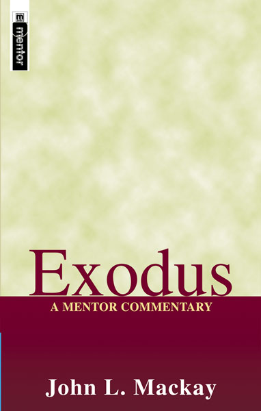 Exodus (Mentor Commentary) MacKay, John L. cover image