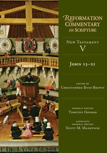 John 13-21 (Reformation Commentary on Scripture) - Brown, Christopher Boyd (editor) - 9780830829682