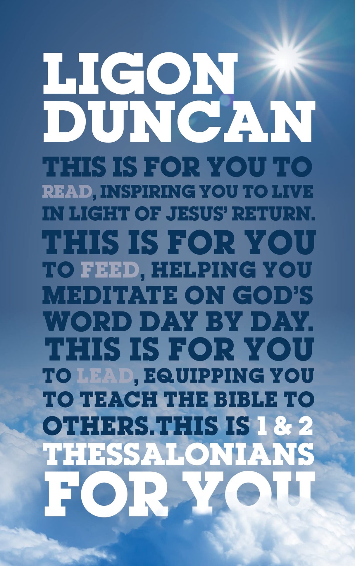 1 & 2 Thessalonians for You: For Reading, for Feeding, for Leading (God's Word for You) - Duncan, Ligon - 9781784985011