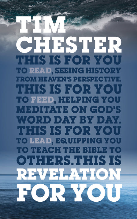 Revelation for You: Seeing History from Heaven's Perspective (God's Word for You) - Chester, Tim - 9781909919976