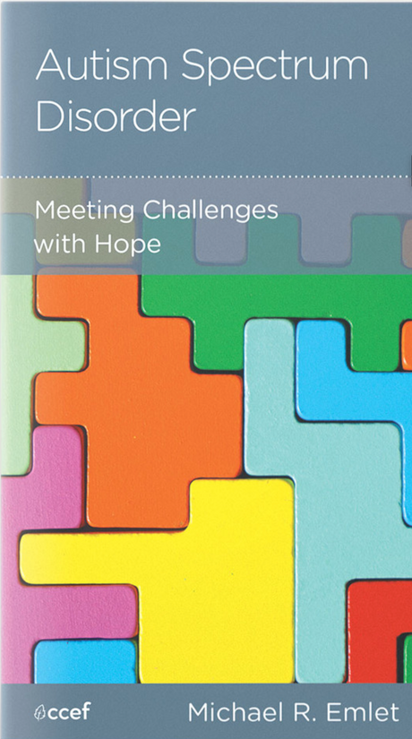 Autism Spectrum Disorder: Meeting Challenges with Hope - Emlet, Michael R - 9781645073710