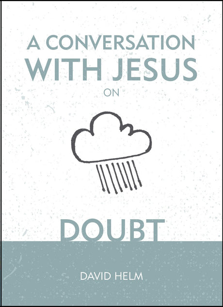 A Conversation with Jesus... on Doubt Helm, David cover image