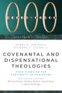 Covenantal and Dispensational Theologies: Four Views on the Continuity of Scripture (Spectrum Multiview Book) - Parker, Brent E (editor); Lucas, Richard J (editor) - 9781514001127