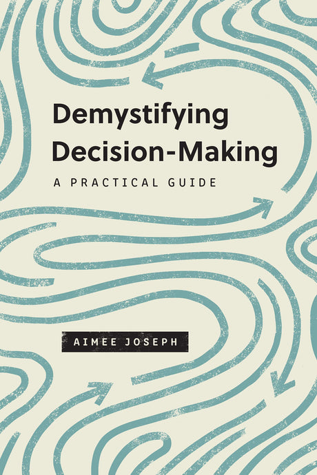 Demystifying Decision-Making: A Practical Guide (Gospel Coalition) - Joseph, Aimee - 9781433575419